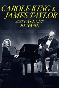 Carole King & James Taylor: Just Call Out My Name (2022) - Movie
