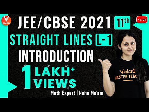 Straight Lines L-1 | Introduction | Class 11 | JEE Main Maths | JEE Main 2021 | Vedantu Math