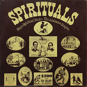 The Alabama Singers - Spirituals: Negro Spiritual Music