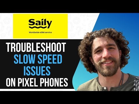 How to Fix Slow Internet on Saily eSIM (Google Pixel Troubleshooting Guide)