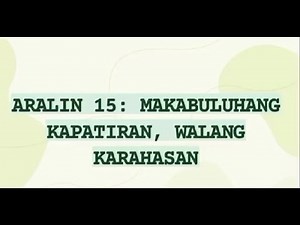 Aralin 15: EsP 8- Makabuluhang Kapatiran, Walang Karahasan