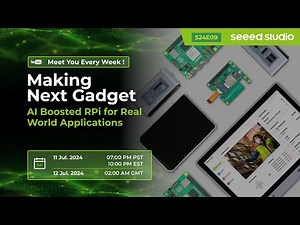 Making Next Gadget: AI Boosted RPi for Real World Applications