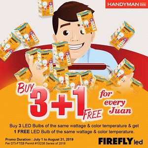3 1 Promo for every Juan this month! Buy 3 LED Bulbs of the same wattage & colot and GET 1 FREE LED Bulb! Available in all Handyman stores until August 31. | FIREFLY Lighting