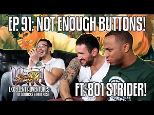 NOT ENOUGH BUTTONS! The Excellent Adventures of Gootecks & Mike Ross ft. WFX|801 STRIDER! Ep. 91