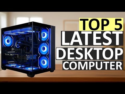 Top 5 Best Desktop Computers in 2025 | Fast, Reliable & Powerful PCs for Every Need