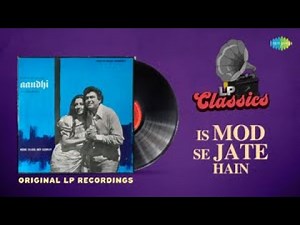 Original LP Recording | Is Mod Se Jate Hain | Aandhi | Kishore Kumar | Lata Mangeshkar | R.D Burman