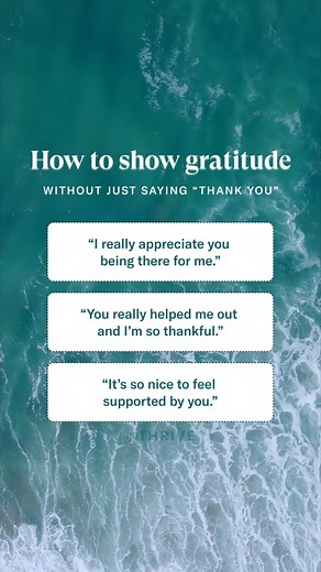 2.9K views · 21 reactions | There's more than one way to tell someone you're grateful. Try one of these meaningful phrases today, and experience the transformative power of gratitude for yourself! | Thrive Global | Facebook