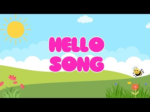 Hello Song | Welcome Song for Kids 👋 🌞