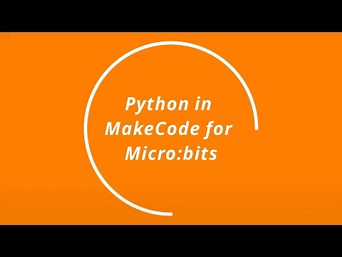 Make a Code Monday Presents: Using Python with Makecode for Micro:bit!