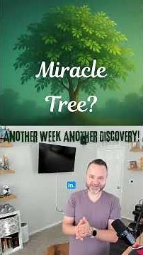 Unlocking the Secrets of the Miracle Tree!