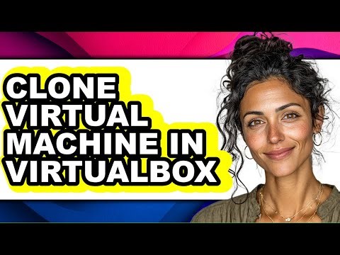 How to Clone Virtual Machine in Virtualbox - Step by Step