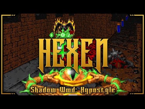 Hexen - Episode 10 - Full Game Playthrough - Shadow Wood - Hypostyle