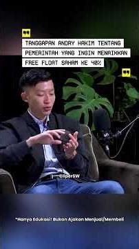 Andry Hakim's response to the government's policy of increasing the free float of shares to 40%