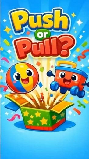 Push or pull ? #shortsfeed #kids #science #kidsvideo #sciencefacts #viral #shortvideo #education