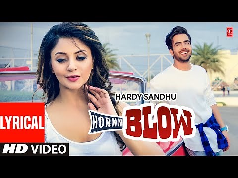 LYRICAL: B Praak, Harrdy Sandhu | Hornn Blow (Full Video Song) | Jaani | New Punjabi Song 2022