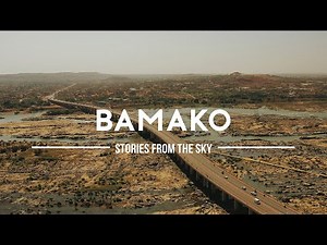 Undiscovered Bamako (Mali) from Above in 4K | Drone - DJI Mavic Pro 2