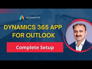 Dynamics 365 App for Outlook Complete Setup