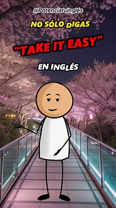 2.9K views · 126 reactions | Tómalo con calma en inglés se dice - #learnenglish #inglesonline #aprendeingles | Potencia tu Inglés | Facebook