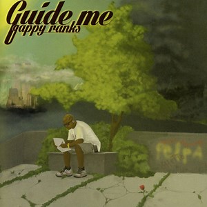 Gappy Ranks - Guide Me