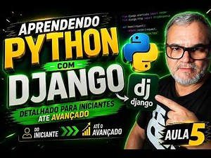 PYTHON DO ZERO AO AVANÇADO + DJANGO | Curso Completo de Python para Web em 2026