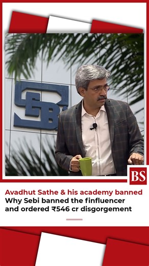 Market regulator SEBI has barred popular finfluencer Avadhut Sathe and his trading academy from the securities market, alleging they ran an unregistered investment advisory operation that misled more than three lakh investors. | Business Standard