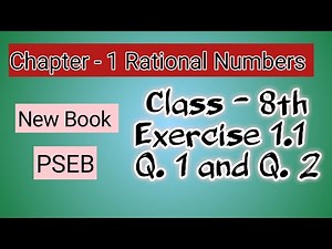 Q.1 and 2 | Class 8th | Ex.1.1 |Chapter 1| Rational Numbers | Math | PSEB | New Book |