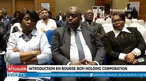 FINANCE / INTRODUCTION EN BOURSE BGFI La BGFI Holding Corporation a annoncé le 2 décembre à Brazzaville son introduction en Bourse, approuvée par la COSUMAF. L'opération vise à financer sa croissance (2026-2030), renforcer sa transparence et élargir son actionnariat dans la sous-région CEMAC. L'offre porte sur 10 % du capital avec des actions à 80 000 francs CFA. La souscription est ouverte du 10 novembre au 24 décembre 2025. Toute l’info, tout le temps, directement sur WhatsApp 📲 https://vox.c