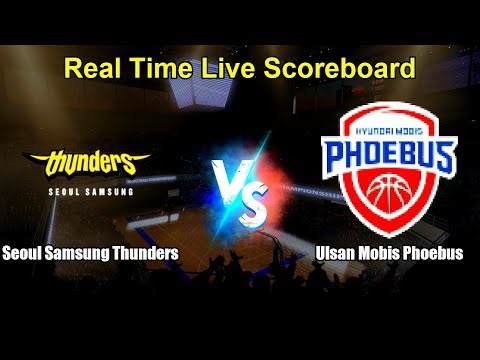 Seoul Samsung Thunders vs Ulsan Mobis Phoebus Live Score - South Korea Korean Basketball League