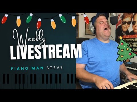 “Piano Man” Steve LIVE!