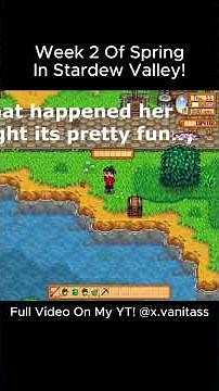 Week 2 Of Spring In Stardew Valley! #stardewvalley #stardew #stardewvalleypc