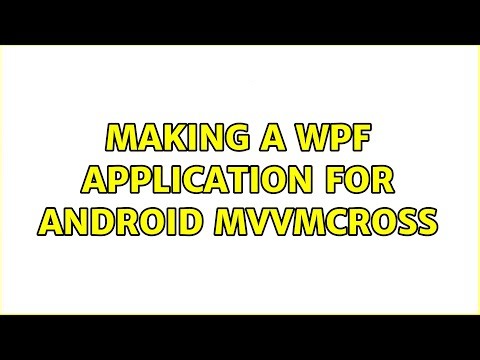 Making a WPF application for Android MVVMCross