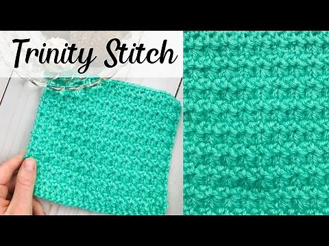 TRINITY STITCH Crochet Tutorial - Perfect for Blankets, Dishcloths, and more