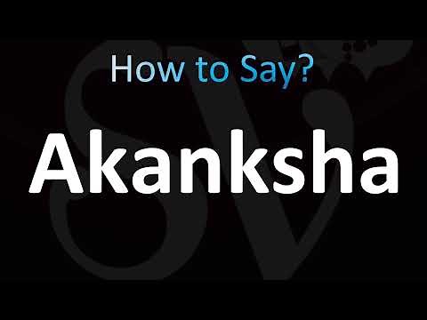 How to Pronounce Akanksha (CORRECTLY!)