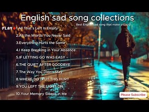 Best English Sad Song Collections That make you cry | Relaxing Music4u