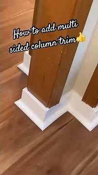 How to trim multi sided columns.#trim #diy #howto #learning