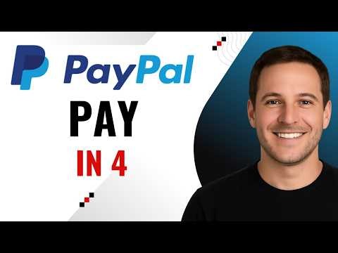 How to Set Up PayPal Pay in 4 Installment Payments