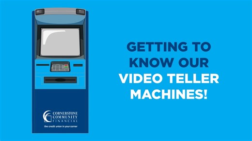 Cornerstone CU - Video Tellers Overview Final