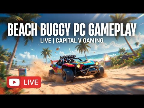 Beach Buggy PC Gameplay | Live | Capital V Gaming 🚗💨