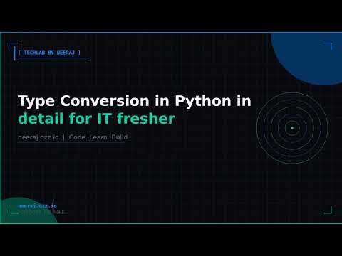 Type Conversion in Python in detail for IT fresher | TechLab by Neeraj