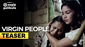 ‘Virgin People’ FULL MOVIE TEASER (Digitally Restored) In this restored and remastered film, three sisters face the cruelty of life after the death of their father who isolated them in the mountains. Their quiet life turns upside down upon the arrival of a man from the city. Released in 1984 and directed by Celso Ad. Castillo. Starring Janet Bordon, Myrna Castillo, Pepsi Paloma, Ernie Garcia, and Joonee Gamboa. #VirginPeople #JanetBordon #MyrnaCastillo #PepsiPaloma | ABS-CBN Film Productions Inc