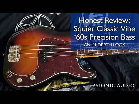 Honest Review : Squier Classic Vibe '60s Precision Bass - An In-Depth Look