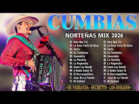 🔥 Mix Cumbias Norteñas 2026 🎶 De Parranda, Secretto, Los Dorados y Más