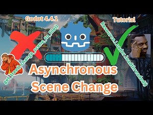 Asynchronous Scene Change Using Resource Loader , Manual Scene Loading In Godot 4.4.1 Tutorial