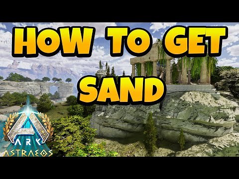 How to Get Sand in ARK Ascended - Astraeos Map
