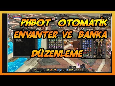 PHBOT OTOMATİK ENVANTER VE BANKA DÜZENLEME | Silkroad Online Türkiye
