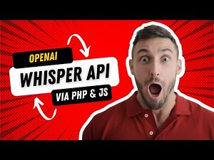 OpenAI Whisper Speech to Text via PHP & JavaScript