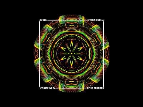 WEARE, SOMA - We Rise We Fall (Original Mix)