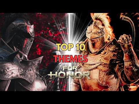 FOR HONOR — TOP 10 BEST MENU THEMES (2017–2026)