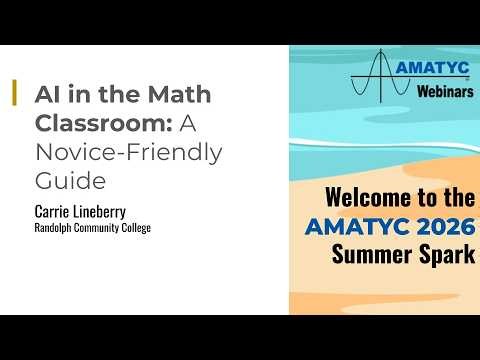 AMATYC Summer Spark 6.25.26 - AI in the Math Classroom