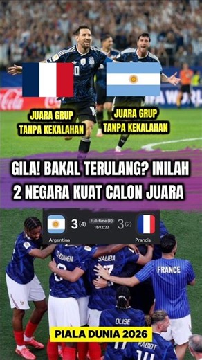 WOW! Inilah 2 negara kuat calon juara piala dunia 2026, apakah bakal terulang kembali ?